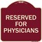 Signmission Reserved for Physicians Heavy-Gauge Aluminum Architectural Sign, 18" x 18", BU-1818-23181 A-DES-BU-1818-23181 - alternate 1